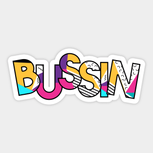 bussin' gen z meme phrase 80's pattern Sticker